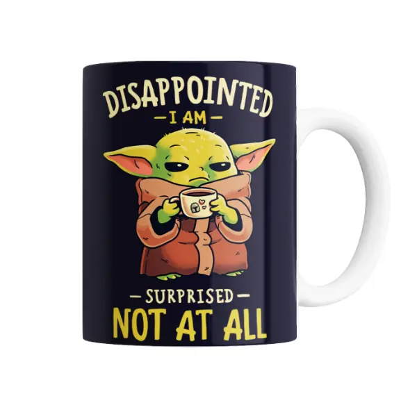 Taza de Cerámica Star Wars Baby Yoda Disappointed I Am Surprised Not at All