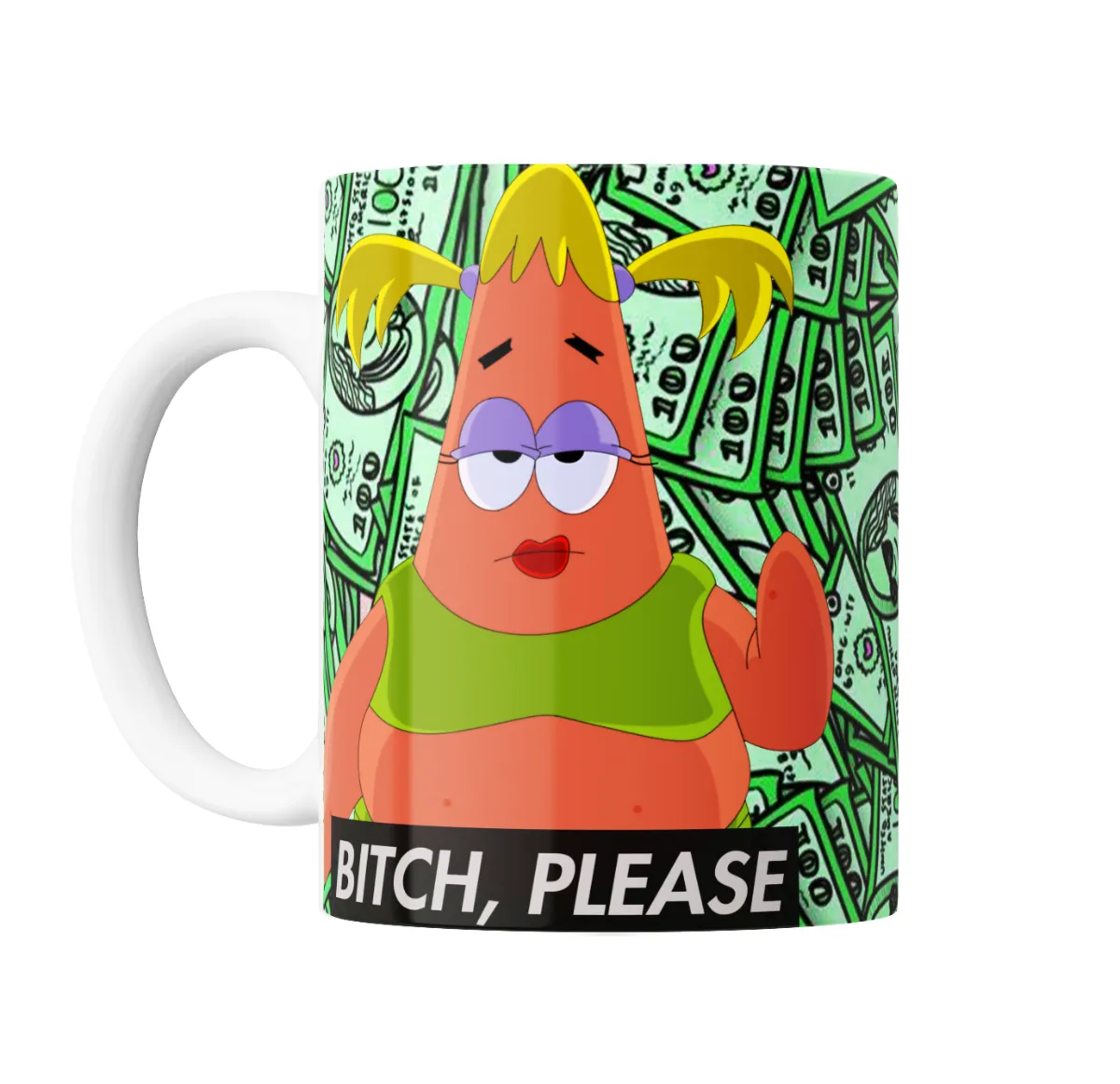Taza de Cerámica Bob Esponja Patricio Bitch Please Billetes - vista 2