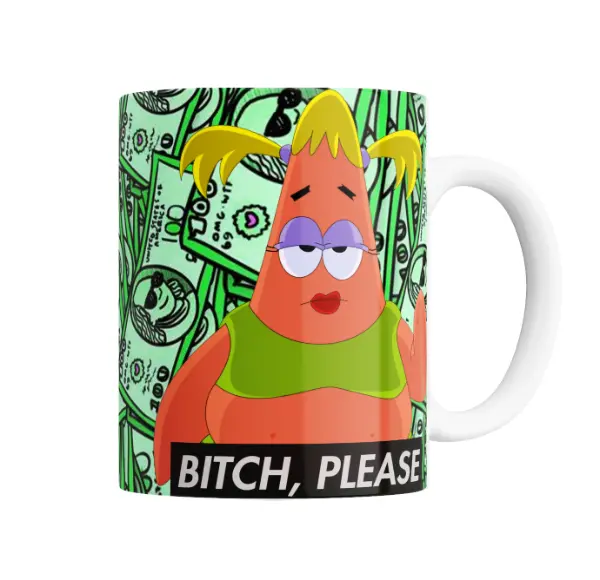 Taza de Cerámica Bob Esponja Patricio Bitch Please Billetes