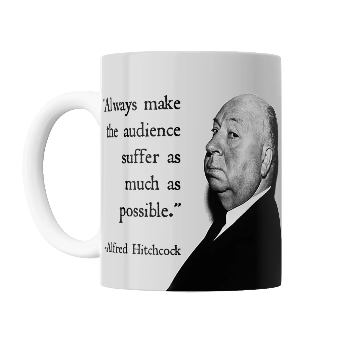 Taza de Cerámica Alfred Hitchcock Cita Always Make the Audience Suffer - vista 2