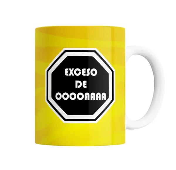 Taza de Cerámica Un Poco de Ruido Exceso de Oooooaaaa