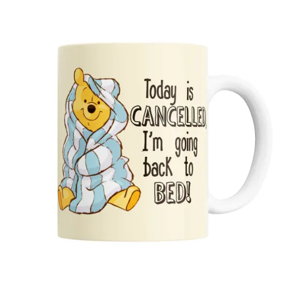 Taza de Cerámica Winnie Pooh Today Is Cancelled Back to Bed