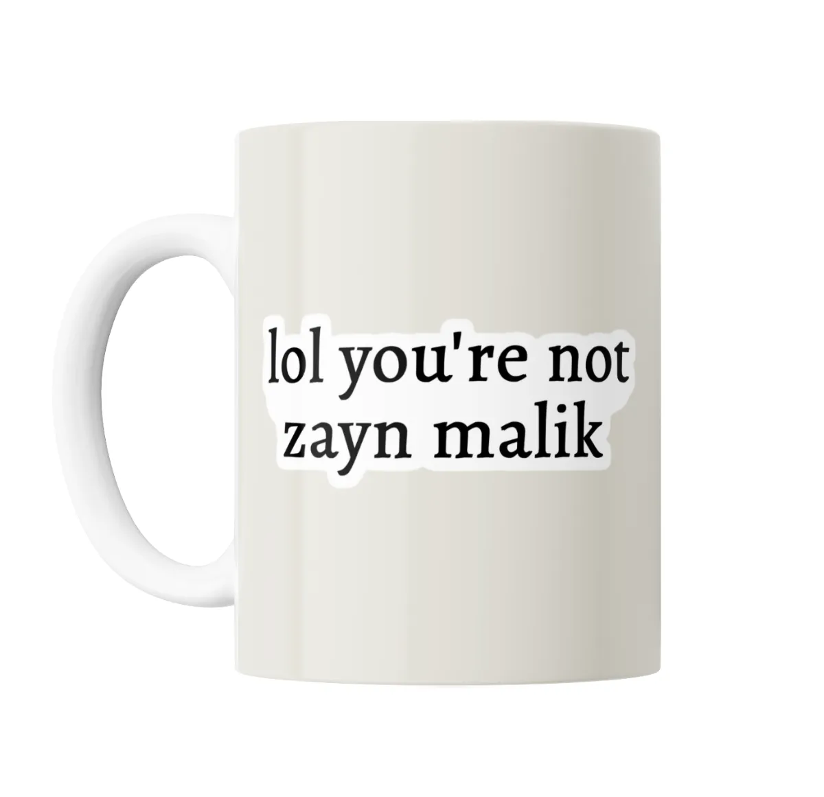 Taza de Cerámica Zayn Malik Lol You're Not Zayn Malik - vista 2