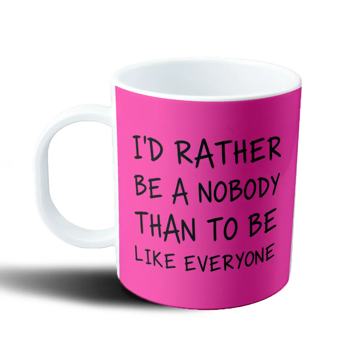 Taza de Plástico I'd Rather Be a Nobody Than to Be Like Everyone - vista 2