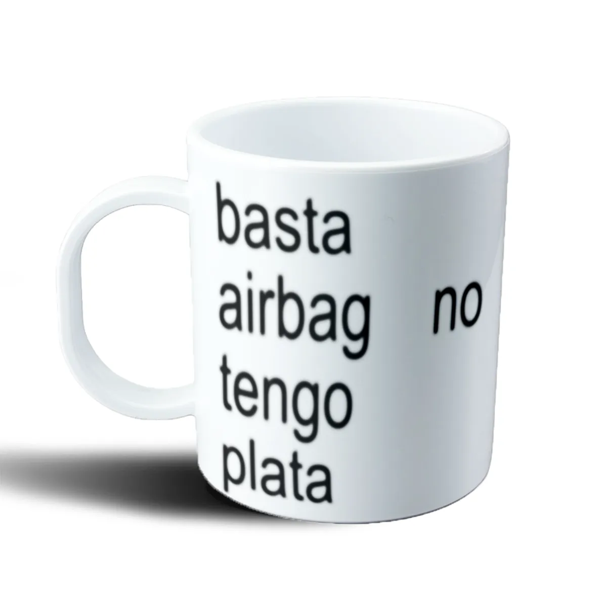 Taza de Plástico Airbag Basta Tengo Plata No - vista 2