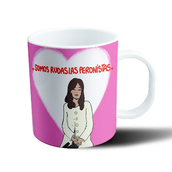 Taza de Plástico Cristina Somos Rudas las Peronistas