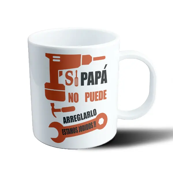 Taza de Plástico Si Papá No Puede Arreglarlo Estamos Jodidos