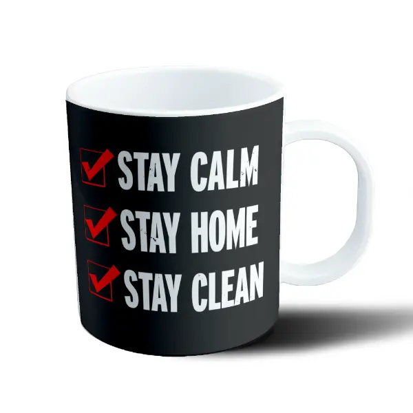 Taza de Plástico Stay Calm Stay Home Stay Clean