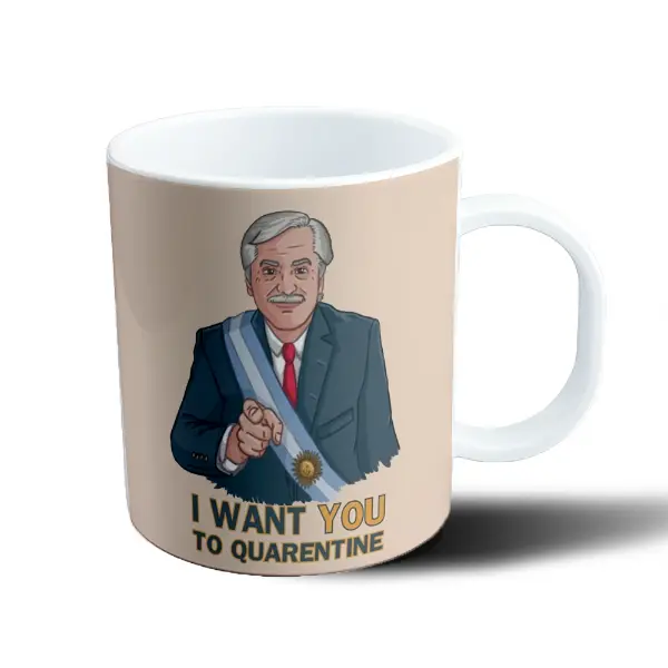 Taza de Plástico Presidente Alberto Fernandez Distanciamiento Social I Want You to Quarantine