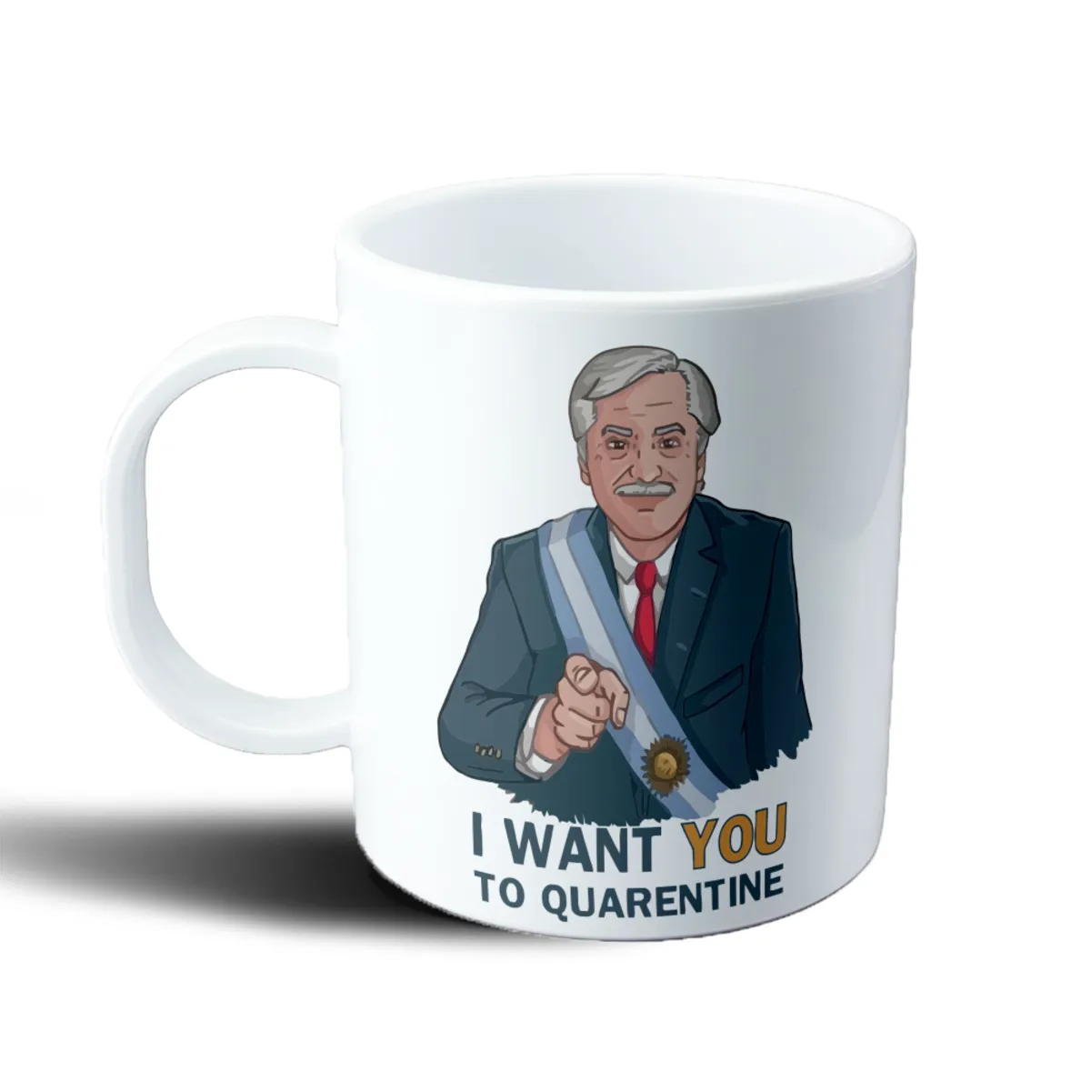 Taza de Plástico Política Alberto Fernandez Argentina Presidente I Want You To Quarentine - vista 2