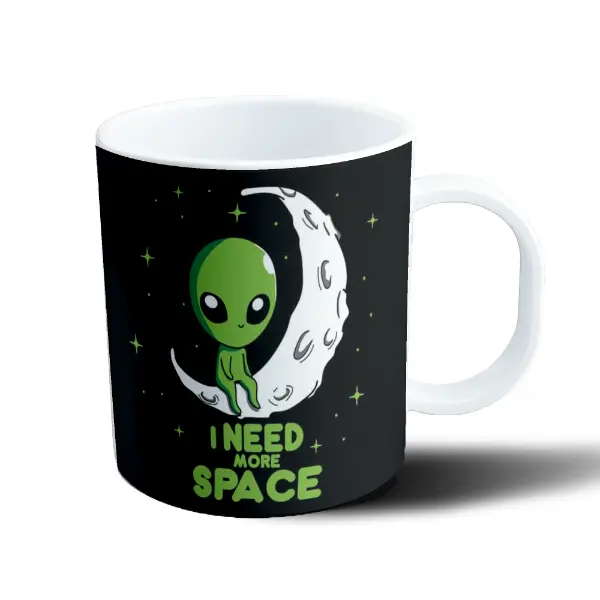Taza de Plástico Extraterrestre I Need More Space