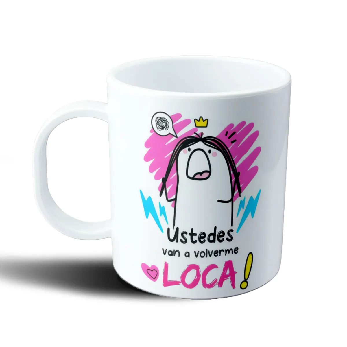 Taza de Plástico Flork Ustedes van a volverme loca - vista 2