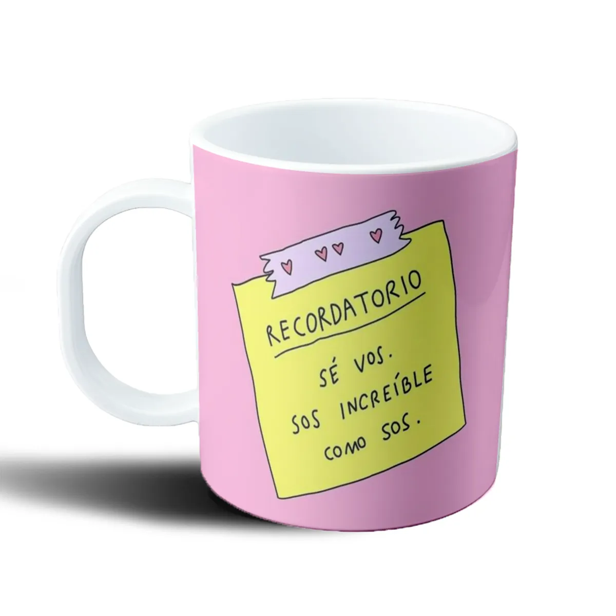 Taza de Plástico Recordatorio Sé vos, sos increíble como sos - vista 2