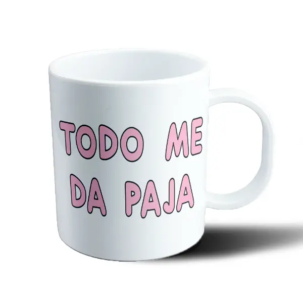 Taza de Plástico Todo Me Da Paja