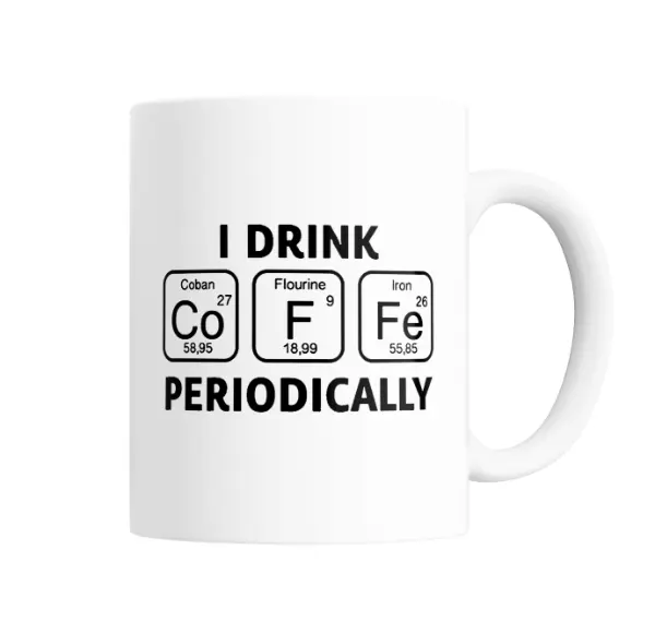 Taza de Cerámica I Drink Periodically Café Tabla Periódica