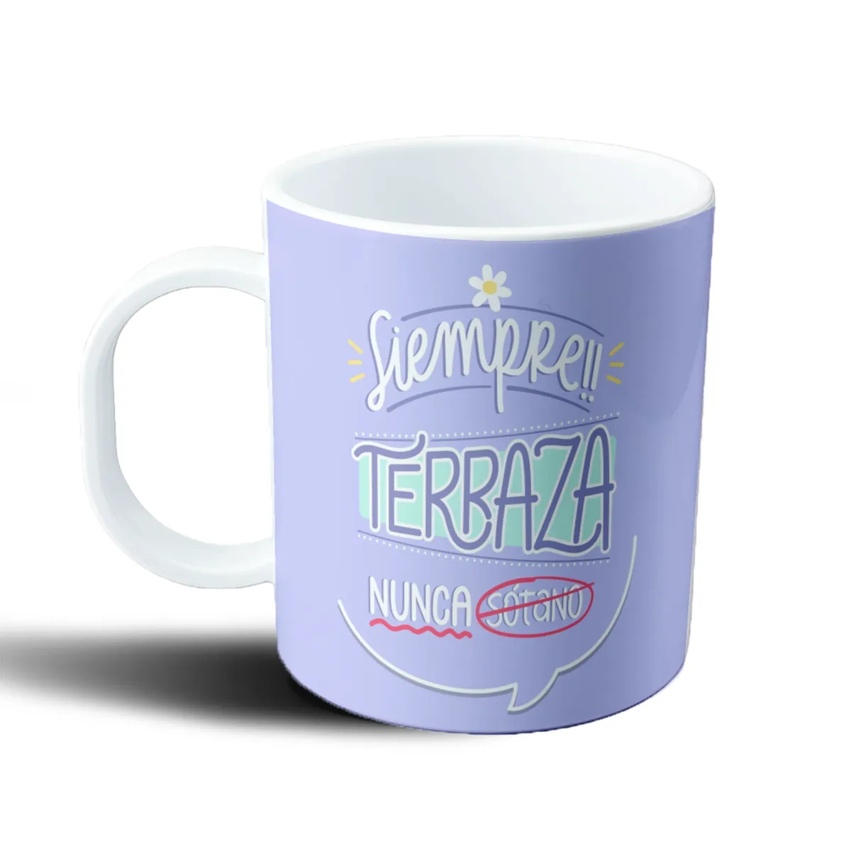 Taza de Plástico Siempre Terraza Nunca Sótano - vista 2