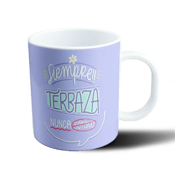 Taza de Plástico Siempre Terraza Nunca Sótano
