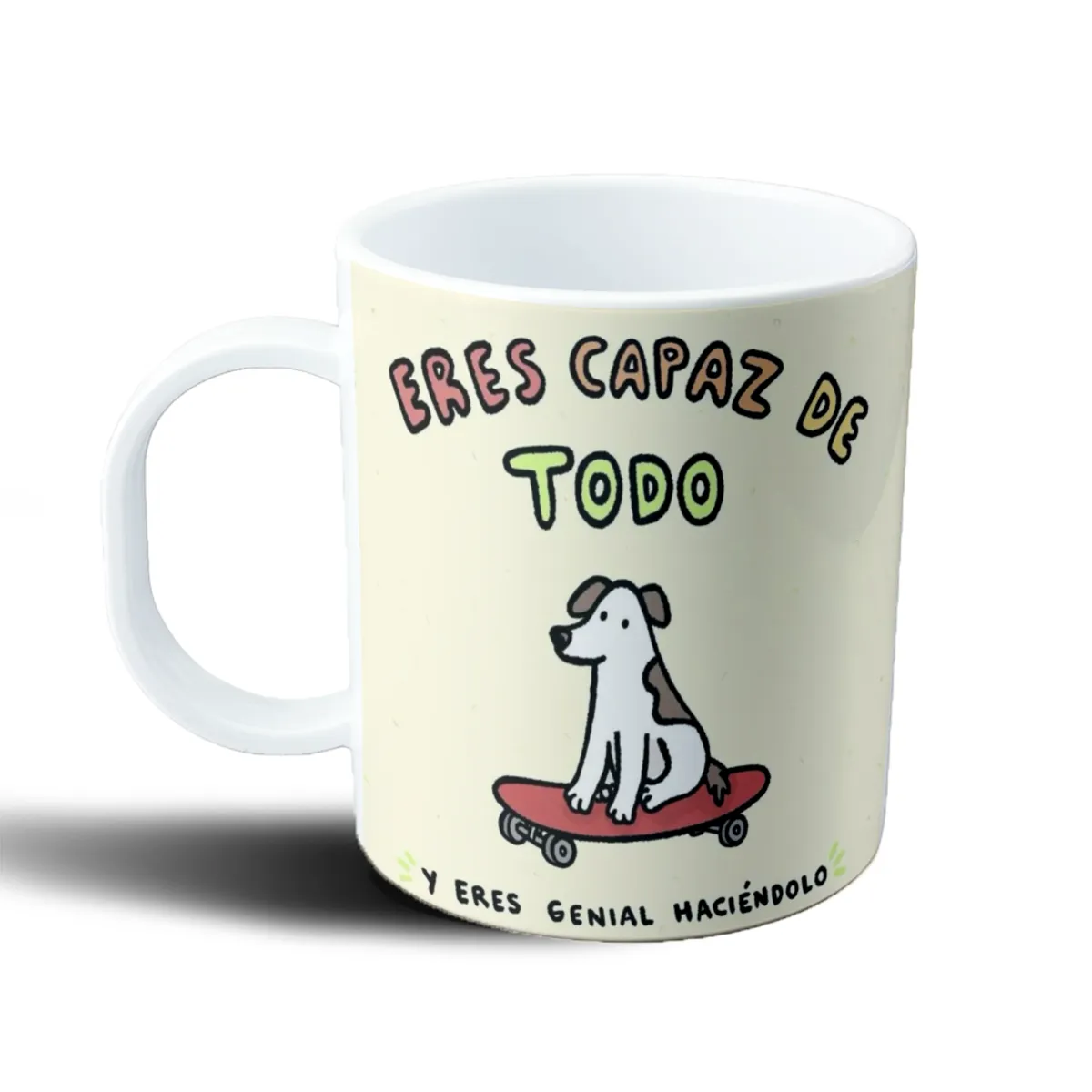 Taza de Plástico Eres Capaz de Todo y Eres Genial Haciéndolo Perro en Skate - vista 2