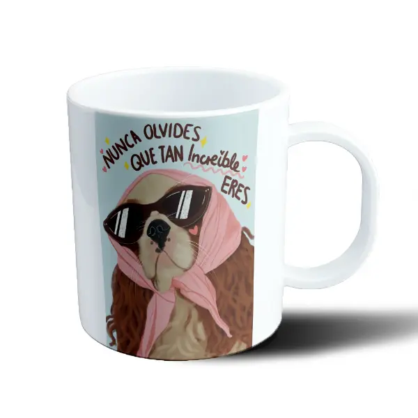 Taza de Plástico Nunca Olvides Que Tan Increíble Eres Perrito con Lentes
