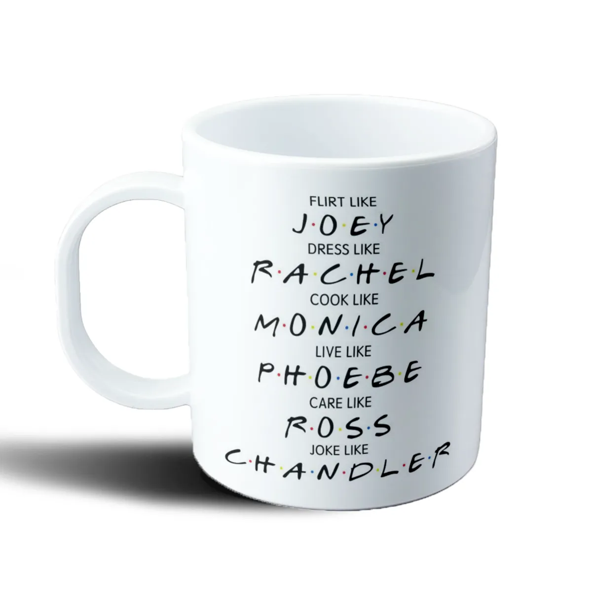 Taza de Plástico Friends Flirt Like Joey Dress Like Rachel - vista 2