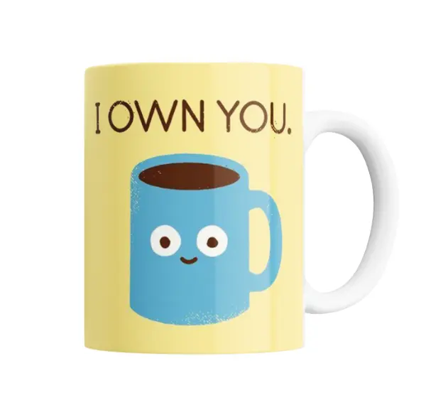 Taza de Cerámica I Own You Taza Cafe Meme