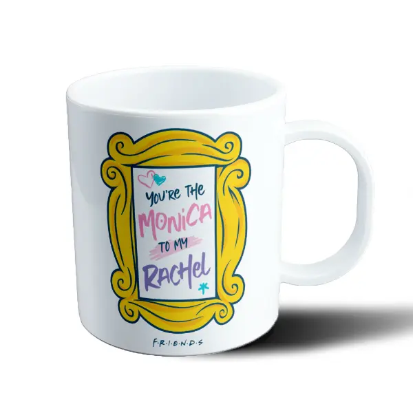 Taza de Plástico Friends You're the Monica to my Rachel