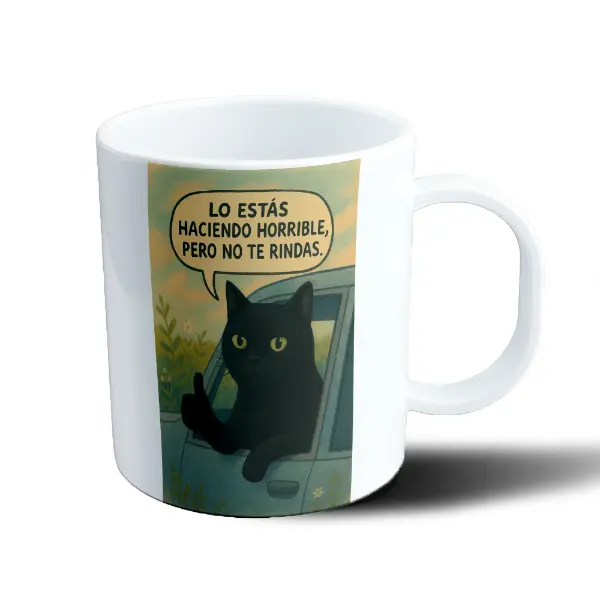 Taza de Plástico Gato Negro Lo Estás Haciendo Horrible Pero No Te Rindas