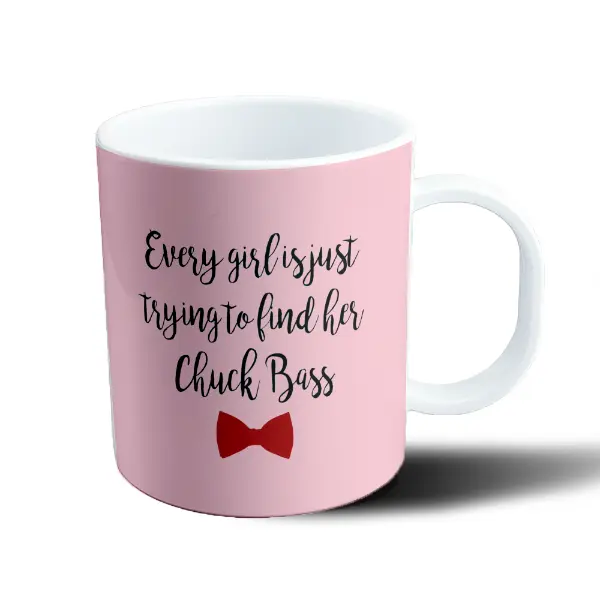 Taza de Plástico Gossip Girl Every Girl Is Just Trying to Find Her Chuck Bass