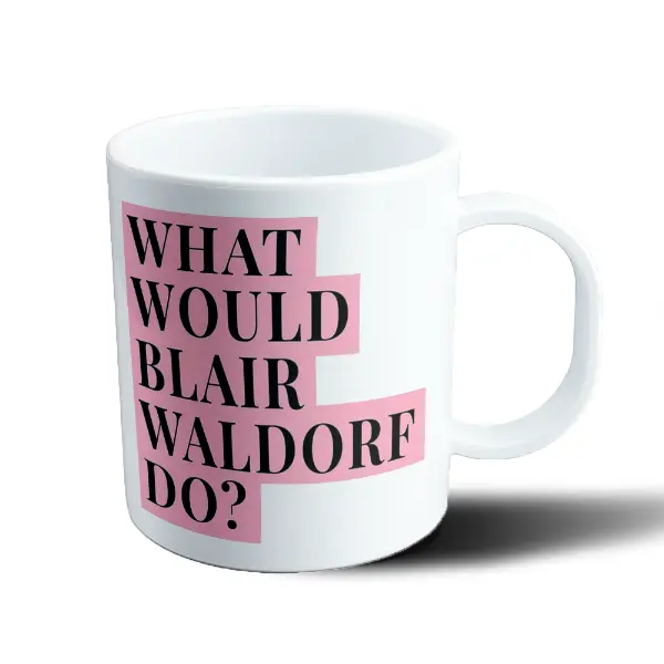Taza de Plástico Gossip Girl What Would Blair Waldorf Do