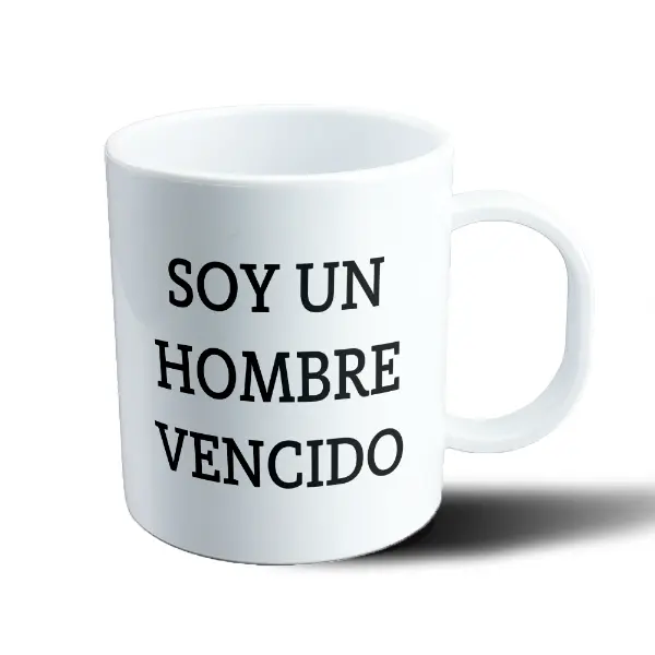 Taza de Plástico Hombre Vencido Soy un Hombre Vencido
