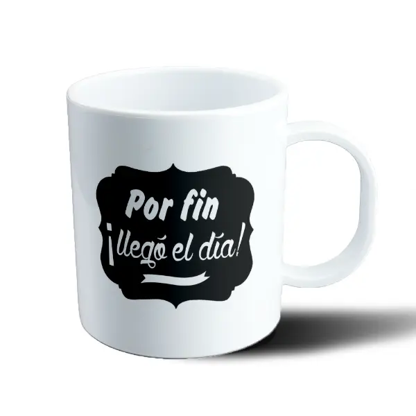 Taza de Plástico Por Fin Llegó el Día