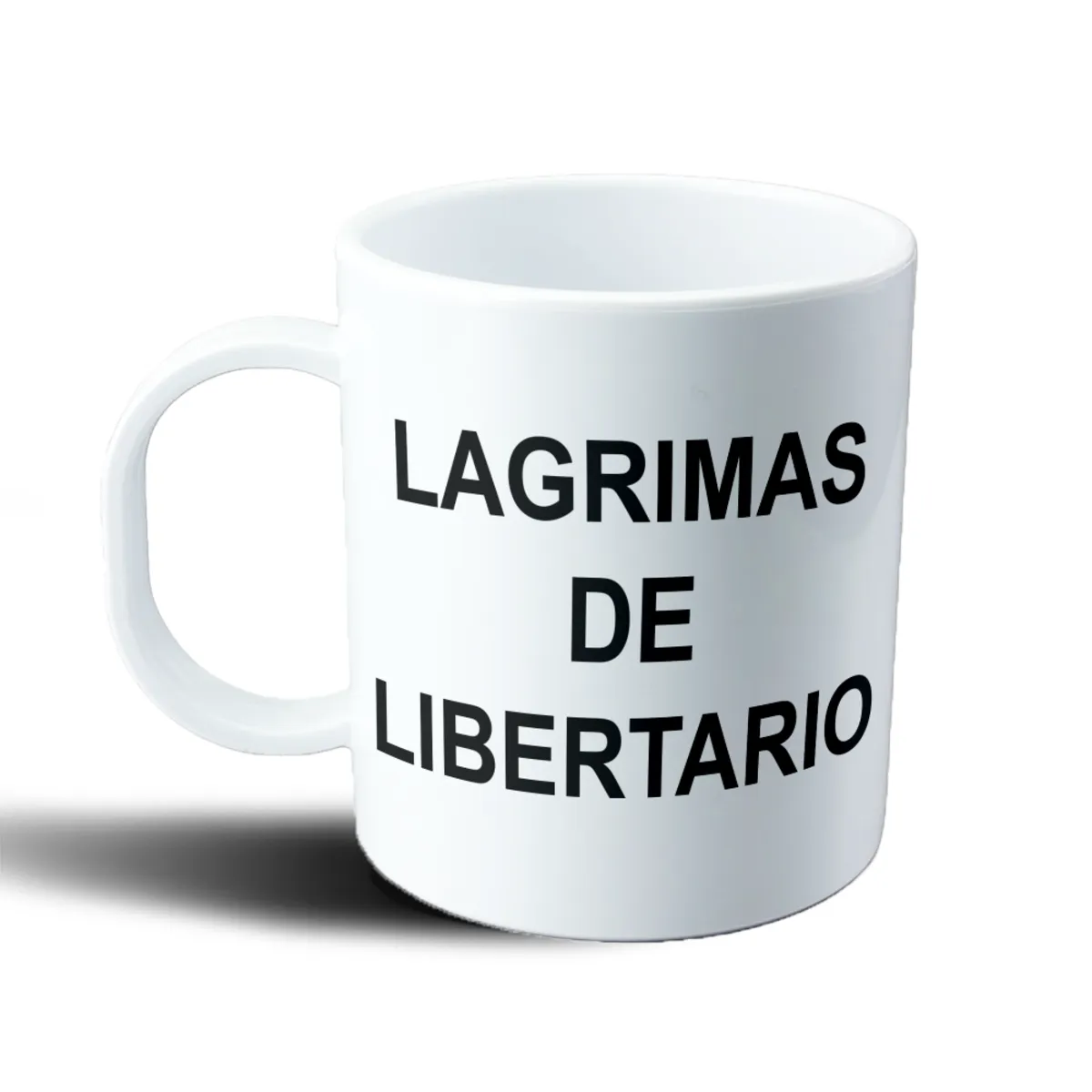 Taza de Plástico Lágrimas de Libertario Frase Política - vista 2