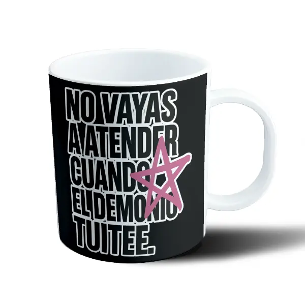 Taza de Plástico No vayas a atender cuando el demonio tuitee