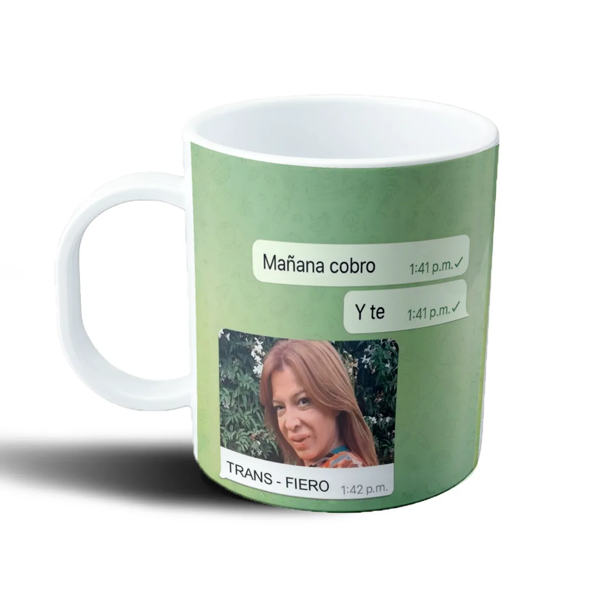 Taza de Plástico Mañana Cobro Y Te Meme Trans Fiero - vista 2