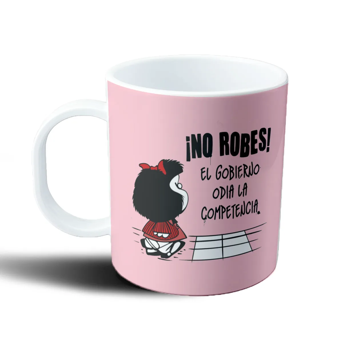 Taza de Plástico Mafalda No Robes El Gobierno Odia la Competencia - vista 2