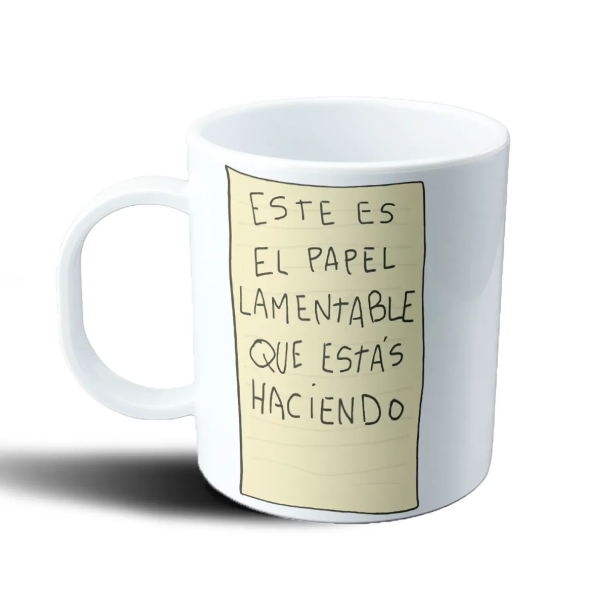 Taza de Plástico Este es el papel lamentable que estás haciendo - vista 2