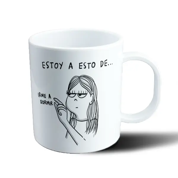 Taza de Plástico Estoy a esto de irme a dormir