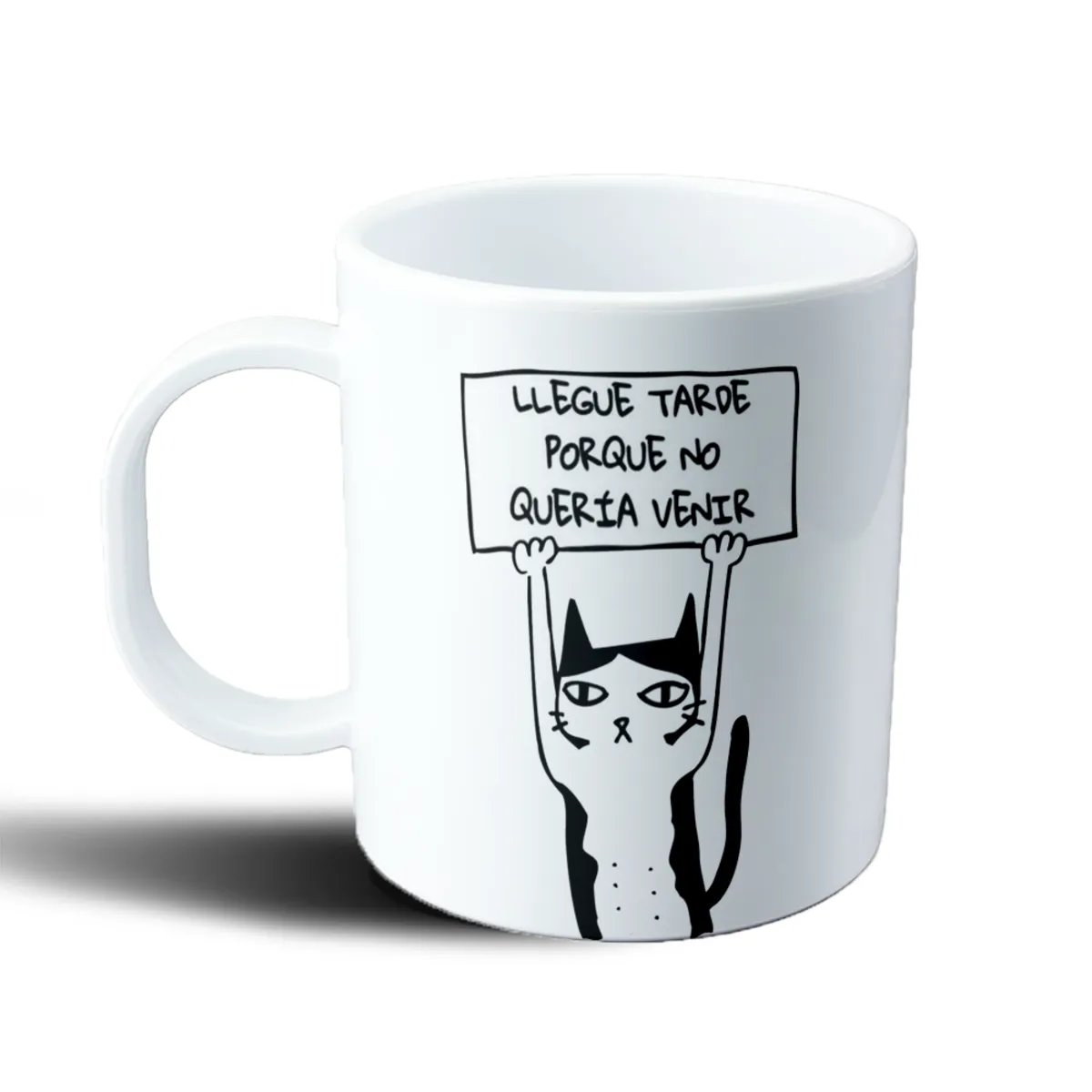 Taza de Plástico Gato Llegué Tarde Porque No Quería Venir - vista 2
