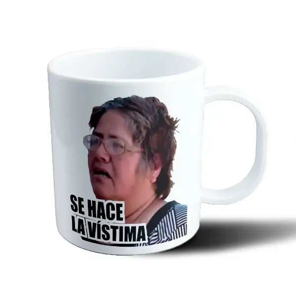 Taza de Plástico Meme Se Hace La Víctima