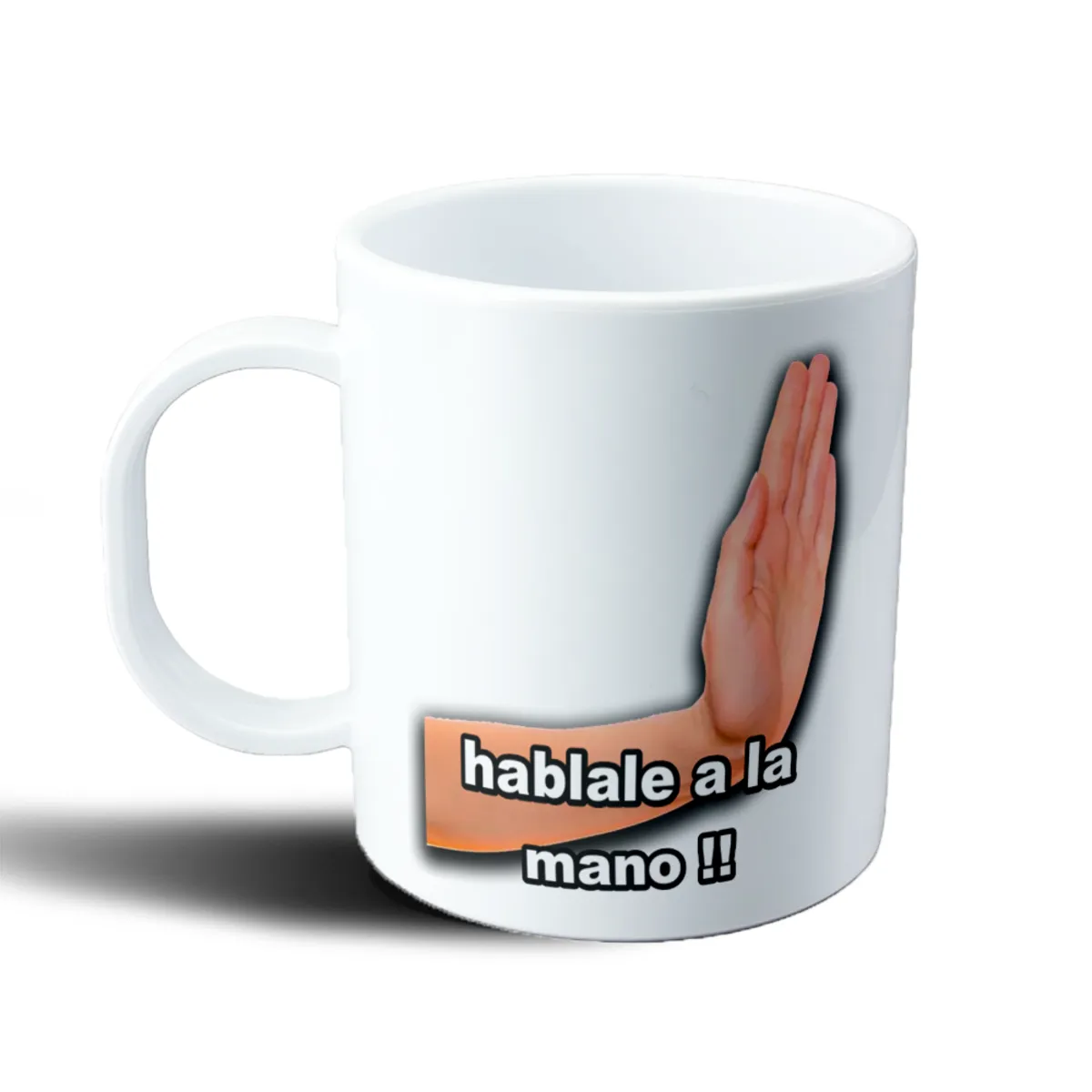 Taza de Plástico Meme Hablale a la Mano - vista 2