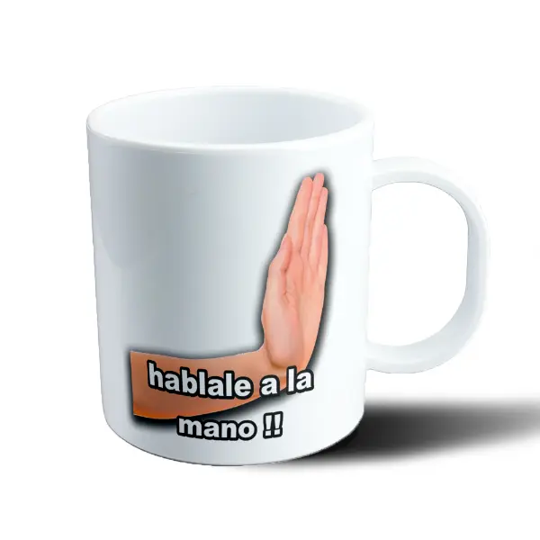 Taza de Plástico Meme Hablale a la Mano