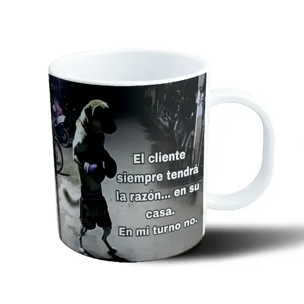 Taza de Plástico Perro Boxeador El cliente siempre tendrá la razón en su casa