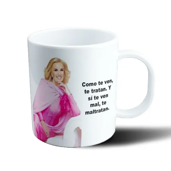 Taza de Plástico Mirtha Legrand Como te ven te tratan
