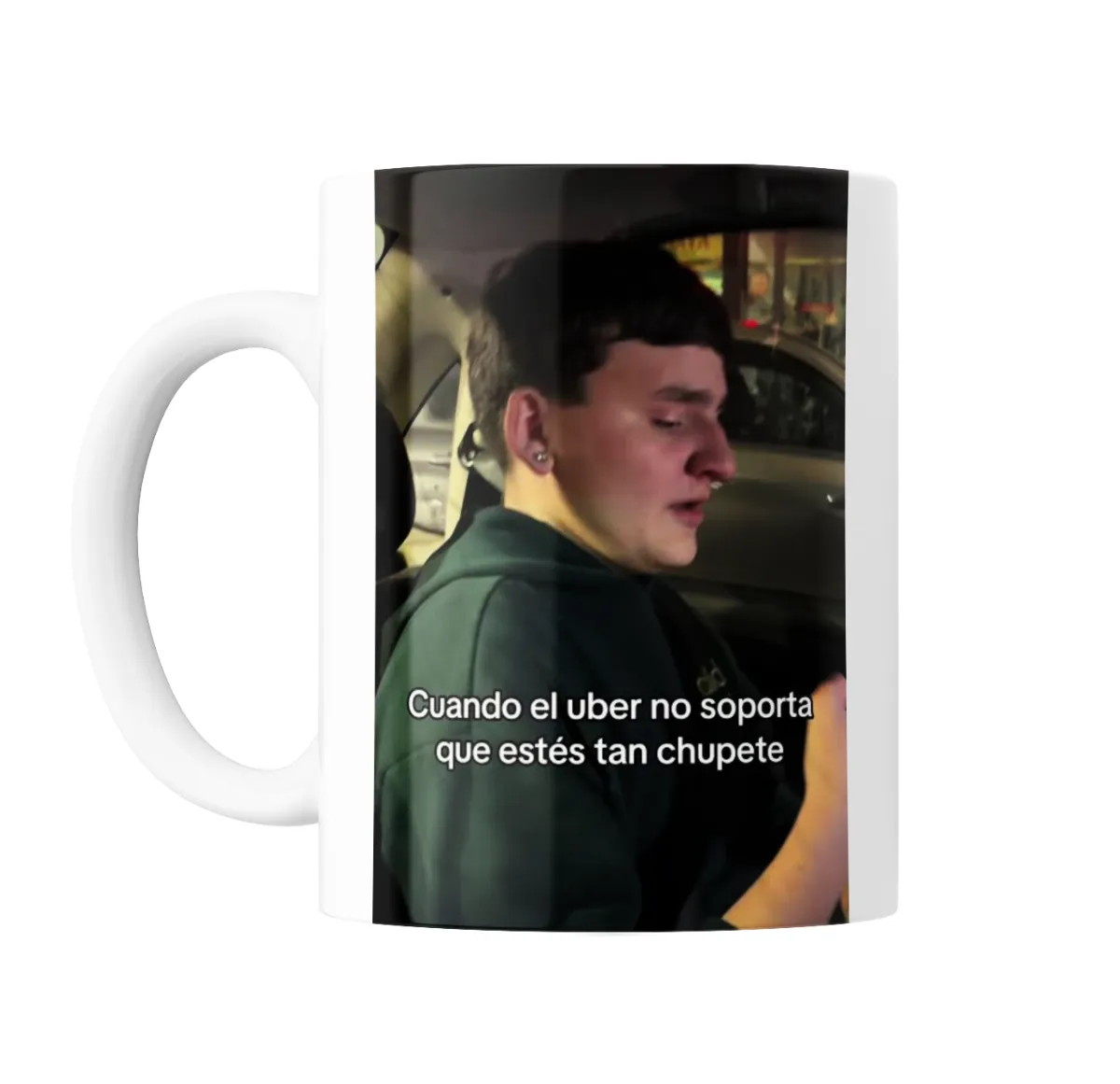 Taza de Cerámica Cuando el Uber no soporta que estés tan chupete - vista 2