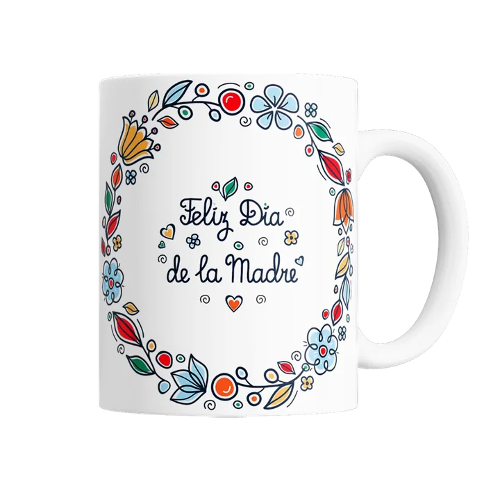 Taza Feliz Día de la Madre